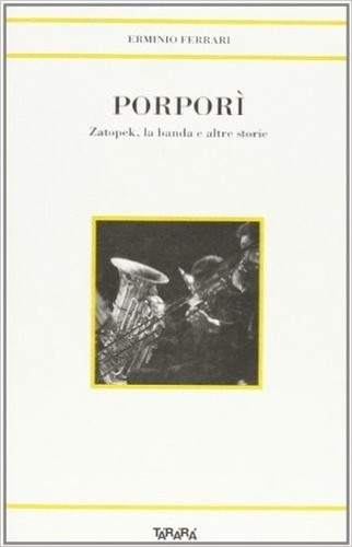 Porporì zatopec banda - porporì, la